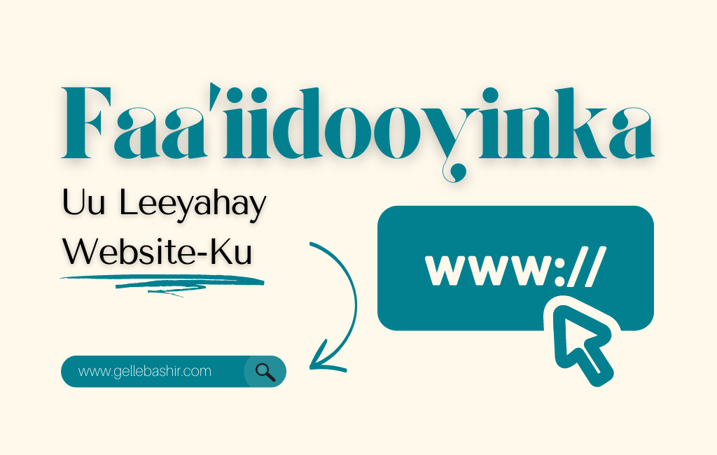 Faa’iidooyinka Uu Leeyahay Website-Ku