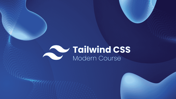 Tailwind Css Modern Course