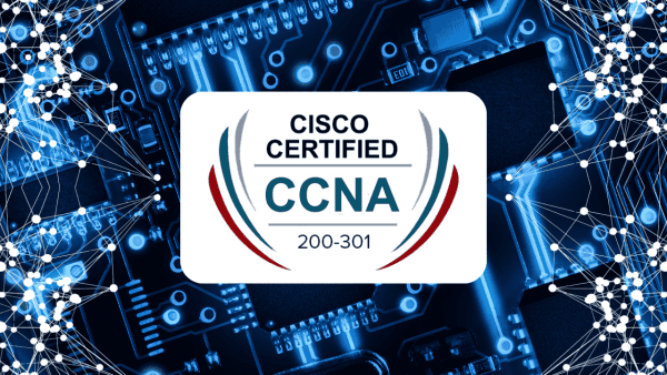 Cisco Certified Network Associate (CCNA 200-301)